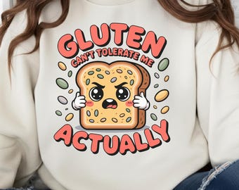Funny Gluten-Free Bread PNG | “Gluten Can’t Tolerate Me Actually” Kawaii Design | Sublimation, T-Shirt, Mug Clipart, 300 DPI