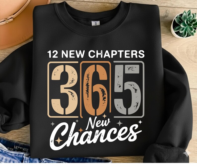 12 New Chapters 365 New Chances SVG & PNG | New Year Inspirational Quote Design | Sublimation PNG Bundle | Motivational T-Shirt, Mug, Print Clipart