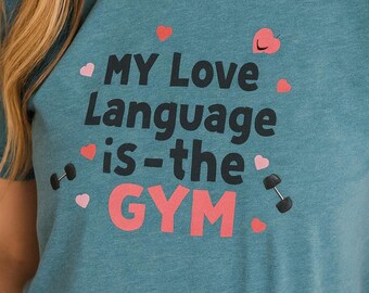 Minha linguagem do amor é a academia - Camiseta com humor fitness - Camiseta motivacional para treino