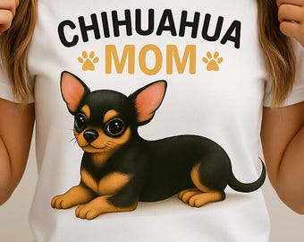 Chihuahua Mom T-Shirt – Illustrated Dog Lover Tee