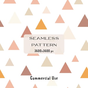 May include: Seamless pattern featuring scattered triangles in shades of peach, tan, and orange on a white background. The image includes text that reads "SEAMLESS PATTERN 3600x3600 px Commercial Use."