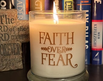 Faith Over Fear Candle: 12 oz Soy Wax Apothecary Jar