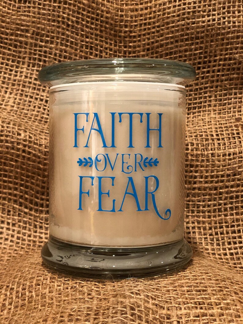 12 Ounce Apothecary Faith Over Fear Jar Candle Handmade and Etsy 12 Ounce Apothecary Faith Over Fear Jar Candle Handmade and Etsy