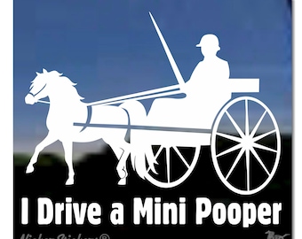 Ich fahre einen Mini Pooper | Lustiger Pony Miniature Horse Qualität selbstklebender Vinyl Fenster-Auto-Laptop-Abziehbild-Aufkleber