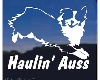 Haulin&#39; Auss | High Quality Adhesive Vinyl Australian Shepherd Window Decal Sticker