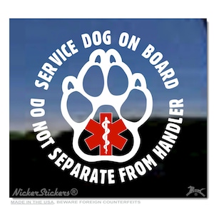 Service Dog On Board, Do Not Separate From Handler | High Quality Adhesive Paw Print Vinyl Window Decal Sticker