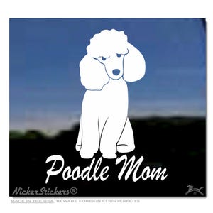 Poodle Mom | High Quality Adhesive Vinyl Window Decal Sticker