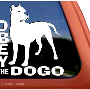 Obedeça ao Dogo Argentino | Adesivo decalque para janela NickerStickers® Vinil Dogo Argentino