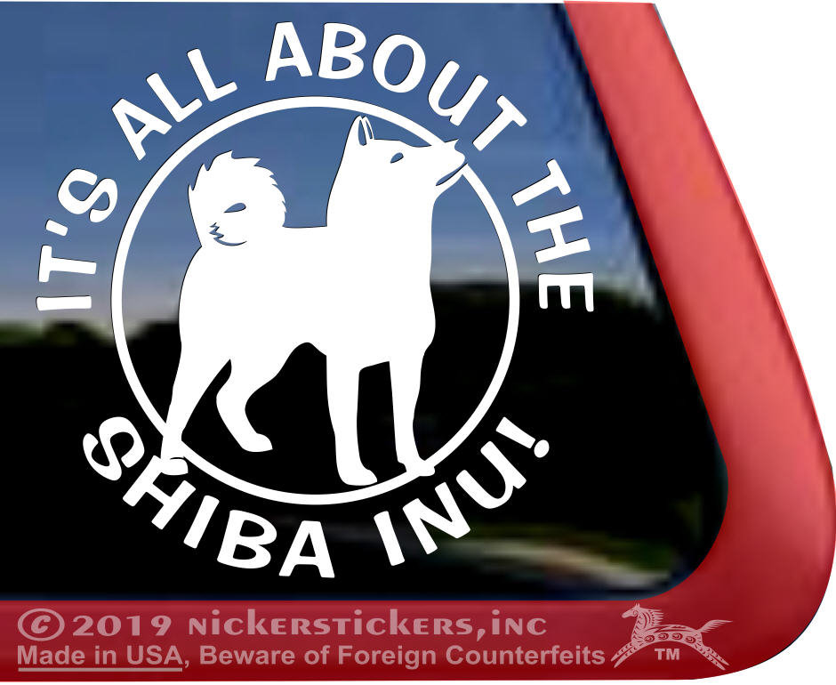 Shiba専用 It's All About the Shiba Inu! | DC643AB | High Quality Adhesive