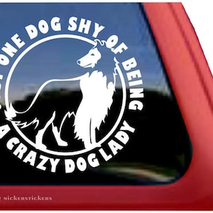 Un cane timido di essere una pazza signora del cane - Rough Collie / DC548SHY / Adesivo adesivo adesivo adesivo per finestre in vinile di alta qualità