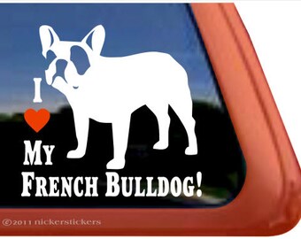 I Love My French Bulldog! | DC343HEA | Hochwertige Klebefolie Fensteraufkleber