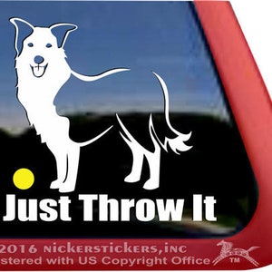 Könnte beinhalten: Weiße Silhouette eines Border Collie Hundes mit einem gelben Ball davor. Der Text "Just Throw It" befindet sich unter dem Hund.