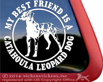 My Best Friend Is A Catahoula Leopard | DC1100BF | NickerStickers® Quality Adhesive Vinyl Window Decal Sticker