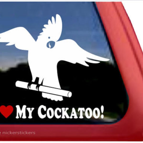 Amo a mi cacatúa / DC406HEA / NickerStickers® Calcomanía adhesiva de vinilo de calidad para ventana - 5" de alto x 5.5" de ancho