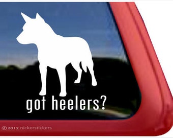 Got Heelers? | DC808GOT | NickerStickers® Quality Adhesive Australian Cattle Dog / Heeler Vinyl Window Decal Sticker