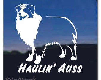 Australian Shepherd Haulin&#39; Auss | High Quality Adhesive Vinyl Window Decal Sticker