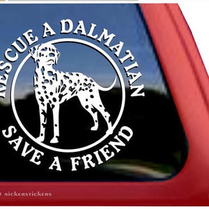 Rescue A Dalmatian, Save A Friend | DC340RES | High Quality Adhesive Vinyl Window Decal Sticker