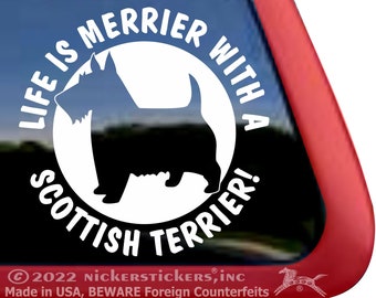 Life is Merrier with a Scottish Terrier! | DC382MER | NickerStickers® Quality Adhesive Vinyl Scottish Terrier Window Decal Sticker