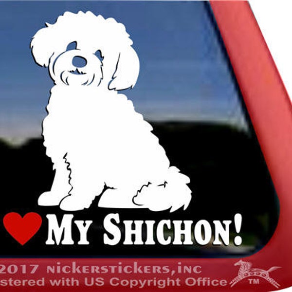 I Love My Shichon! | DC1024SP1 | High Quality Adhesive Vinyl Window Decal Sticker