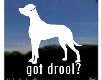 Got Drool? | NickerStickers® Quality Adhesive Vinyl Great Dane Dog Window Decal Sticker