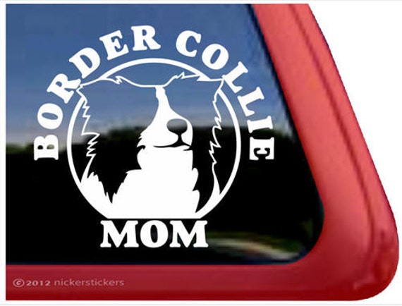 Border Collie Mom | NickerStickers® Quality Adhesive Vinyl Border Collie Window Decal Sticker