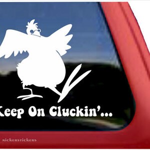 Keep On Cluckin&#39;... | DC192SP1 | High Quality Adhesive Vinyl Chicken Window Decal Sticker