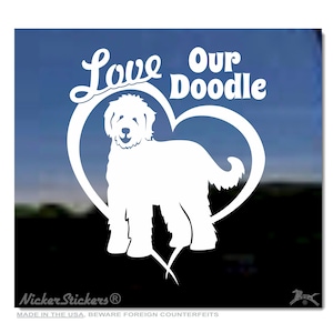 Love Our Doodle | High Quality Adhesive Vinyl Goldendoodle Window Decal Sticker