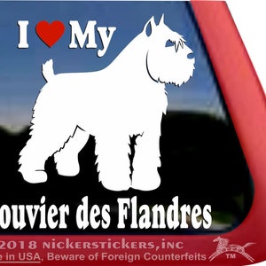 Peut inclure: Silhouette blanche d'un Bouvier des Flandres avec le texte "J'aime mon Bouvier des Flandres" et les informations de copyright "© 2018 NickerStickeRS, INC Fabriqué aux États-Unis, Attention aux contrefaçons étrangères TM".