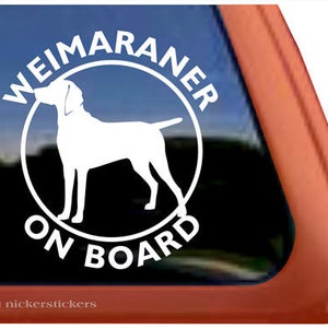 Weimaraner On Board | DC389OB | High Quality Adhesive Vinyl Weimaraner Dog Window Decal Sticker