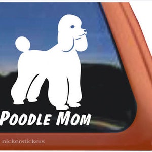 Poodle Mom | DC371MOM | High Quality Adhesive Vinyl Window Decal Sticker