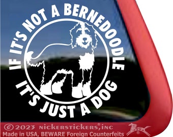 Als het geen Bernedoodle is, is het gewoon een hond | NickerStickers® hoogwaardige zelfklevende vinyl raamsticker met Bernedoodle-hond