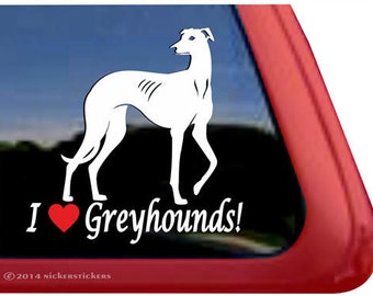 I Love My Greyhounds! | DC239HEAS | High Quality Adhesive Vinyl Window Decal Sticker
