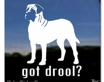 Got Drool? Adesivo de vinil de alta qualidade para cachorro Mastiff inglês, adesivo para janela