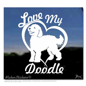 Love My Doodle |  High Quality Adhesive Vinyl Goldendoodle Labradoodle Window Decal Sticker