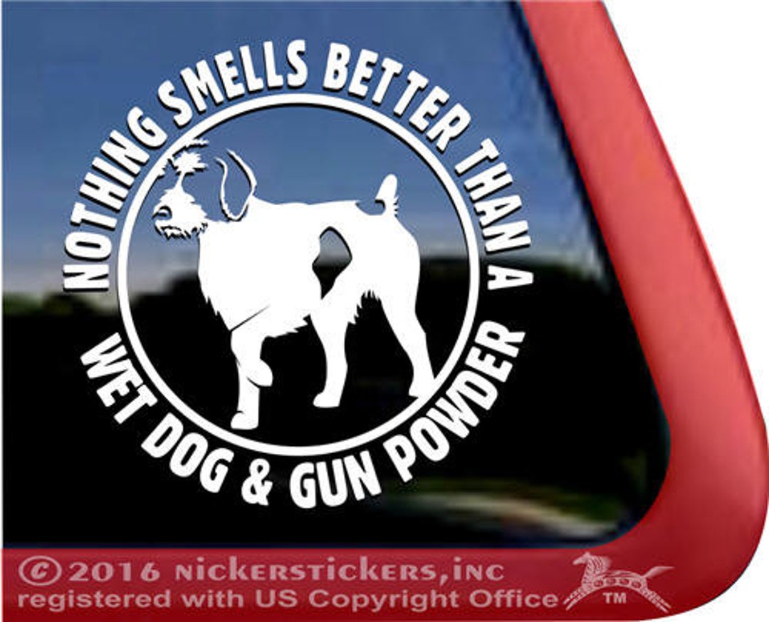 Nothing Smells Better Than A Wet Dog and Gunpowder DC763GUN Etsy