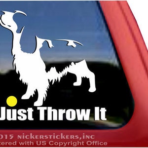 Just Throw It | DC297SP2 | High Quality Adhesive Vinyl Springer Spaniel Window Decal Sticker