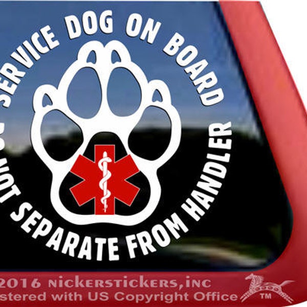 Service Dog On Board, Do Not Separate From Handler | High Quality Adhesive Paw Print Vinyl Window Decal Sticker