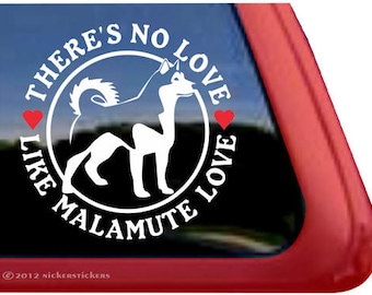 There’s No Love Like Malamute Love | DC306NL | High Quality Adhesive Vinyl Window Decal Sticker