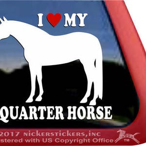 I Love My Quarter Horse | DC1121HEA | High Quality Adhesive Vinyl Quarter Horse QH Window Decal Sticker