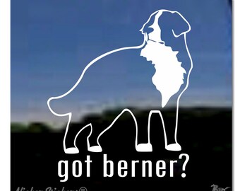 Got Bernese Mountain Dog | High Quality Adhesive Vinyl Window Decal Sticker
