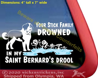 Your Stick Family Drowned In My Saint Bernard's Drool | DC377FAM | High Quality Adhesive Vinyl Window Decal Sticker