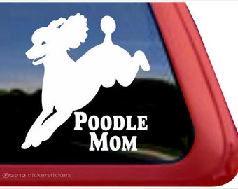 Poodle Mom | DC820MOM | High Quality Adhesive Vinyl Poodle Window Decal Sticker