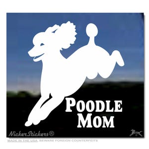 Poodle Mom | High Quality Adhesive Vinyl Poodle Window Decal Sticker
