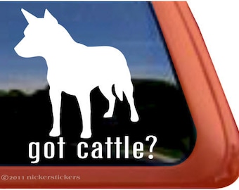 Got Cattle? | DC808SP1 | NickerStickers® Quality Adhesive Australian Cattle Dog / Heeler Vinyl Window Decal Sticker