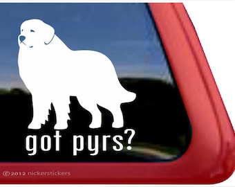 Great Pyrenees - Got Pyrs? | DC351GOT | High Quality Adhesive Vinyl Window Decal Sticker - 5" tall x 4.5" wide