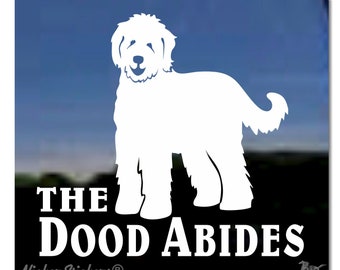 The Dood Abides / Goldendoodle Labradoodle Big Lebowski perro vinilo ventana calcomanía