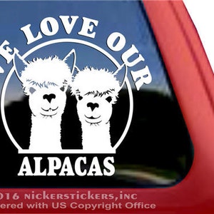 We Love Our Alpacas | Huacaya Alpaca | DC1014HEA | High Quality Adhesive Vinyl Window Decal Sticker