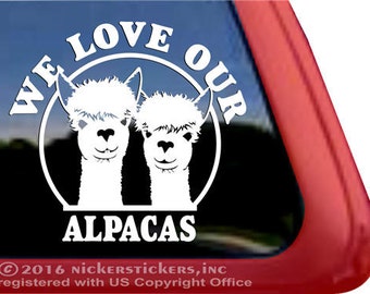 We Love Our Alpacas | Huacaya Alpaca | DC1014HEA | High Quality Adhesive Vinyl Window Decal Sticker