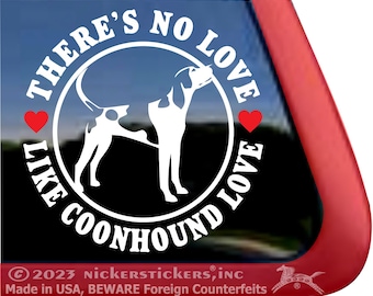 Er is geen liefde zoals Coonhound Love | Hoge kwaliteit zelfklevend vinyl Tree Walker Coonhound Raamstickers Sticker