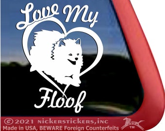 Love My Floof | DC996LMY | High Quality Adhesive Pomeranian Dog Vinyl Window Decal Sticker